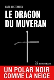 Le Dragon du Muveran - Une enquête de l'inspecteur Andreas Auer - Tome 1 - Format Kindle - 12,99 €