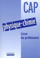 Physique-Chimie CAP - Livre du professeur