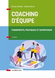 Coaching d'équipe - 4e éd. Fondements, pratiques et supervision