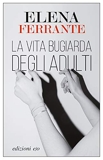La vita bugiarda degli adulti (Italian Edition) - Format Kindle - 12,99 €