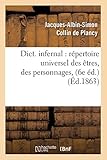 Dictionnaire infernal - Répertoire universel des êtres, des personnages (6e édition. 1863)