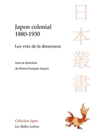 Japon colonial, 1880-1930 - Les voix de la dissension