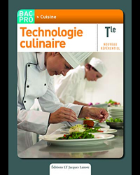 Technologie culinaire Tle Bac Pro Cuisine