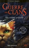 La guerre des Clans, cycle I - tome 06 - Une sombre prophétie (06)