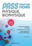 PASS Fiches de Physique et Biophysique - Ediscience - 01/09/2021