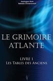 Le grimoire Atlante - Livre 1 - Les tables des Anciens