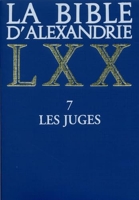 La Bible d'Alexandrie, tome 7 - Les Juges