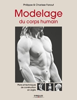 Modelage du corps humain - Plans et techniques de construction en argile.