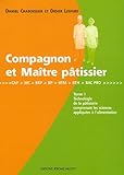 Compagnon et Maitre patissier - Tome 1