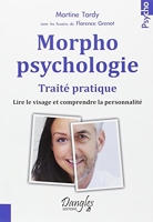 Morphopsychologie - Traité pratique - Lire le visage - Dangles - 12/09/2012