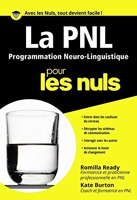 La PNL pour les nuls - Programmation neuro-linguistique