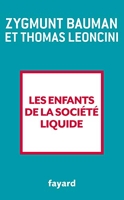 Les enfants de la société liquide (Essais) - Format Kindle - 10,99 €