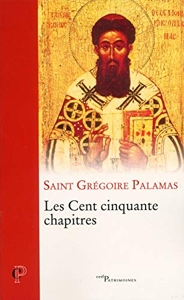 Les cent cinquante chapitres de Grégoire Palamas