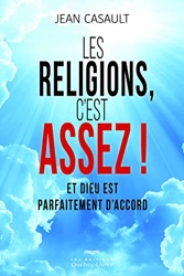 Les religions, c'est assez ! de Jean Casault