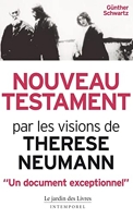 Nouveau testament - Par les visions de Thérèse Neumann