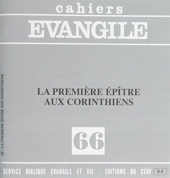Cahiers Evangile numéro 66 La première épitre aux Corinthiens