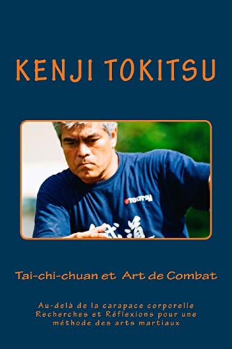 Tai-chi-chuan et Art de Combat - Au-delà de la carapace corporelle