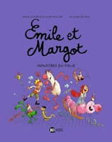 Émile et Margot, Tome 07 - Monstres en folie !