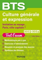 BTS Culture générale et Expression 2023-2024 - Invitation au voyage/Paris, ville capitale ? (2023-2024)