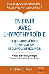 En finir avec l'hypothyroïdie de Benoît Claeys