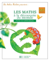 Les Ateliers Hachette Maths à la découverte du monde CE1 - Fichier de l'élève - Ed.2004
