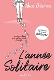 L'année Solitaire - Editions française - On attend tous que quelque chose change... Alice Oseman - Roman dès 13 ans
