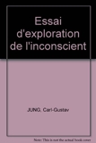 Essai d'exploration de l'inconscient - Folio - 01/01/1998