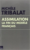 Assimilation - La fin du modèle français de Michèle Tribalat ( 25 septembre 2013 ) - 25/09/2013