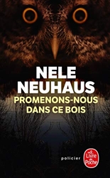 Promenons-nous dans ce bois de Nele Neuhaus