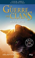 La guerre des Clans, cycle III - tome 06 - Soleil levant (6)