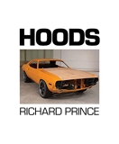 Richard Prince Hoods 1988-2013