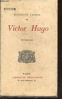 Morceaux choisis de Victor Hugo poésie.