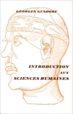 Introduction aux sciences humaines - Essai critique sur leurs origines et leur développement
