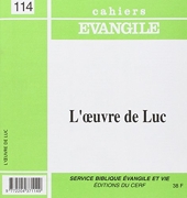 Cahiers Evangile - Numéro 114 L'oeuvre de Luc