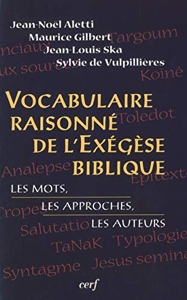 Vocabulaire raisonné de l'exégèse biblique de Jean-Noël Aletti