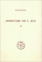 Commentaire sur Saint Jean, tome 2 - Livres VI et X