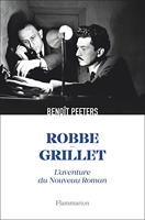 Robbe-Grillet - L'aventure du Nouveau Roman