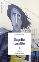 Tragédies complètes - La Mort d'Héraklès (Les Trachiniennes), Antigone, Aïas (Ajax) Œdipe, chef de la cité (1)
