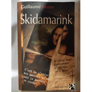 Skidamarink : le premier roman méconnu de Guillaume Musso réédité aux  éditions Calmann-Lévy