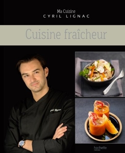 Cuisine fraîcheur de Cyril Lignac