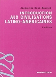 Introduction aux civilisations latino-américaines - Armand Colin - 20/05/2009