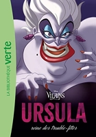 Vilains 02 - Ursula, reine des trouble-fêtes