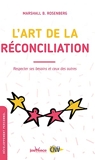 L'art de la réconciliation - Respecter ses besoins et ceux des autres - Jouvence - 18/12/2020
