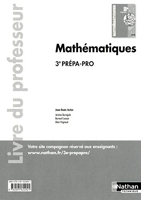 Mathématiques 3e Prépa-pro Livre du professeur - Livre du professeur