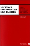 Mécanique expérimentale des fluides, tome 1 - Statique et dynamique des fluides non visqueux