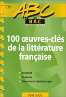 100 Oeuvres-Clés De La Littérature Française