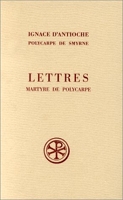 Lettres et Martyre de Polycarpe de Smyrne