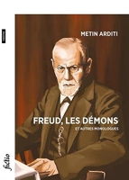 Freud, les démons et autres monologues