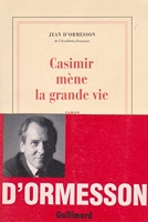 Casimir mène la grande vie. - Gallimard - 2007