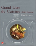Grand Livre de cuisine d'Alain Ducasse - Méditerranée
